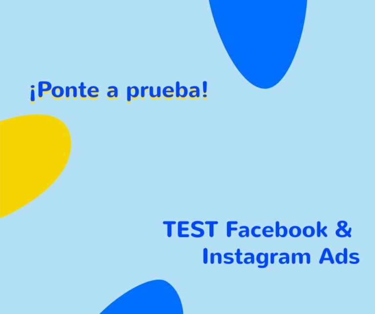 Test Facebook & Instagram Ads. ¿eres un experto?