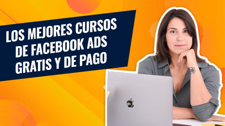 Los mejores cursos de Facebook Ads