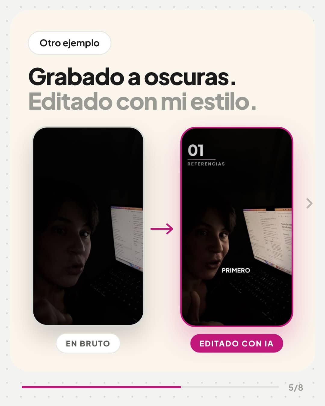Reel grabado a oscuras, antes y después de editarlo con IA